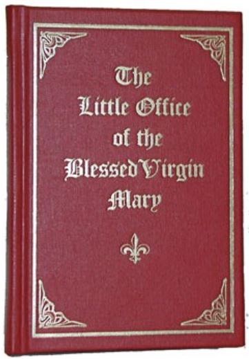 The Little Office of the Blessed Virgin Mary by Fr. Lasance